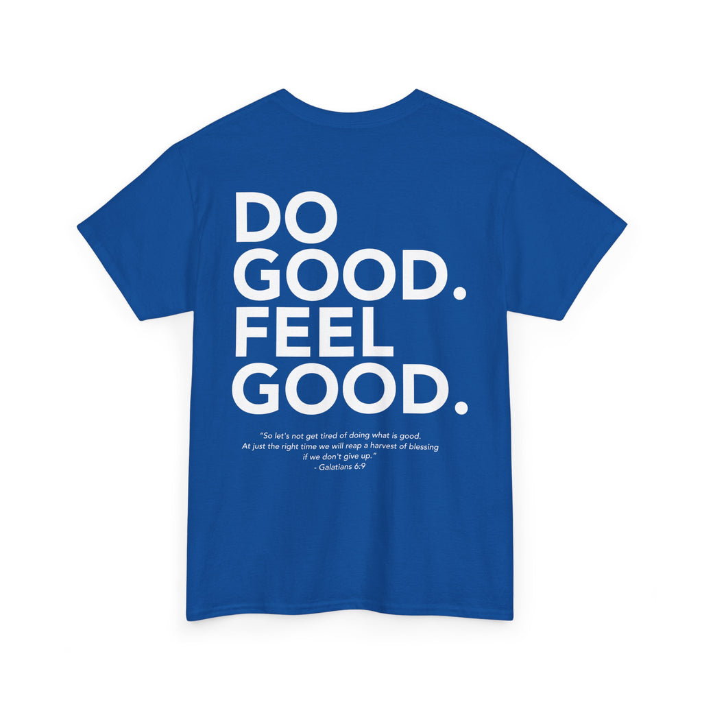 Do Good...Feel Good | Gildan Tshirt