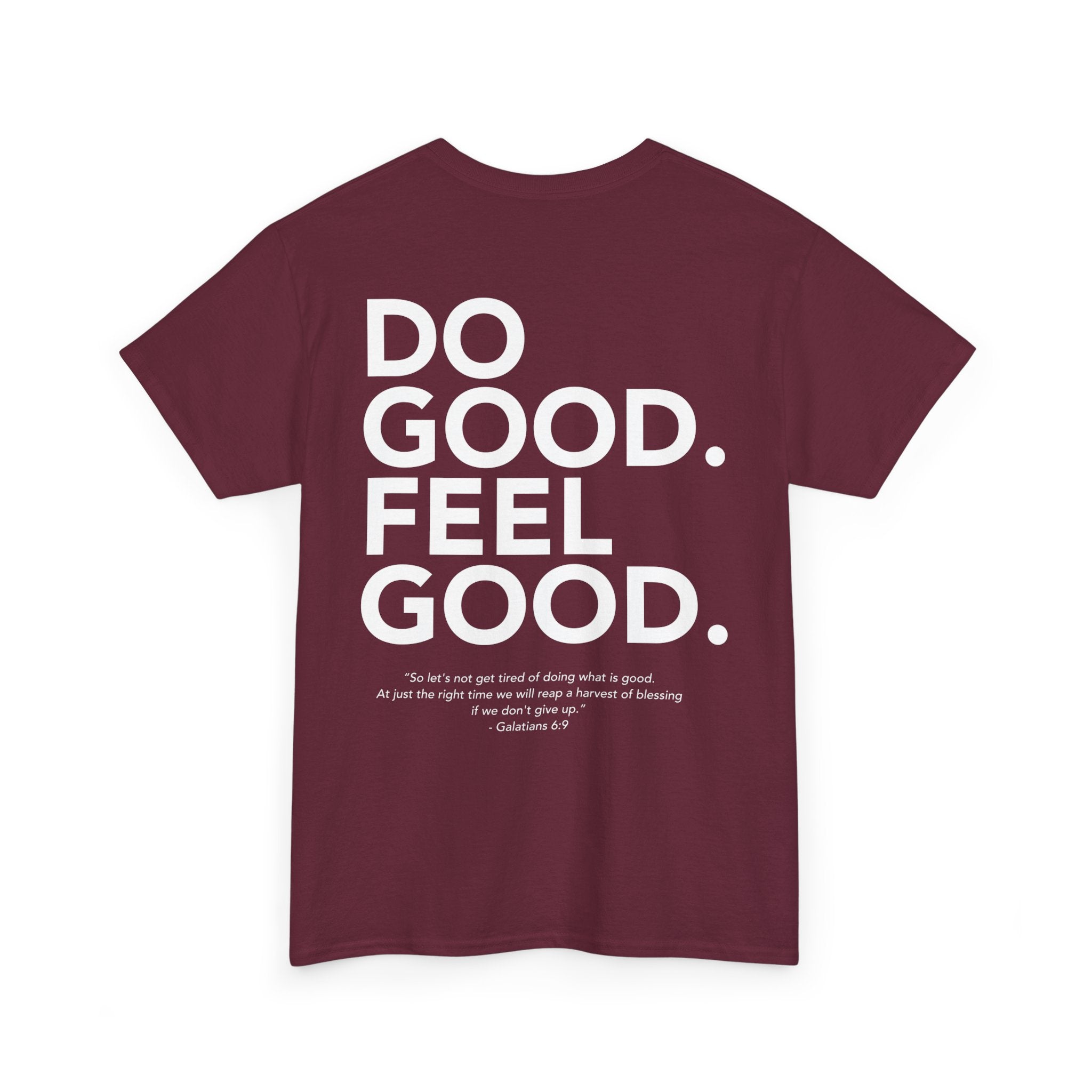 Do Good...Feel Good | Gildan Tshirt