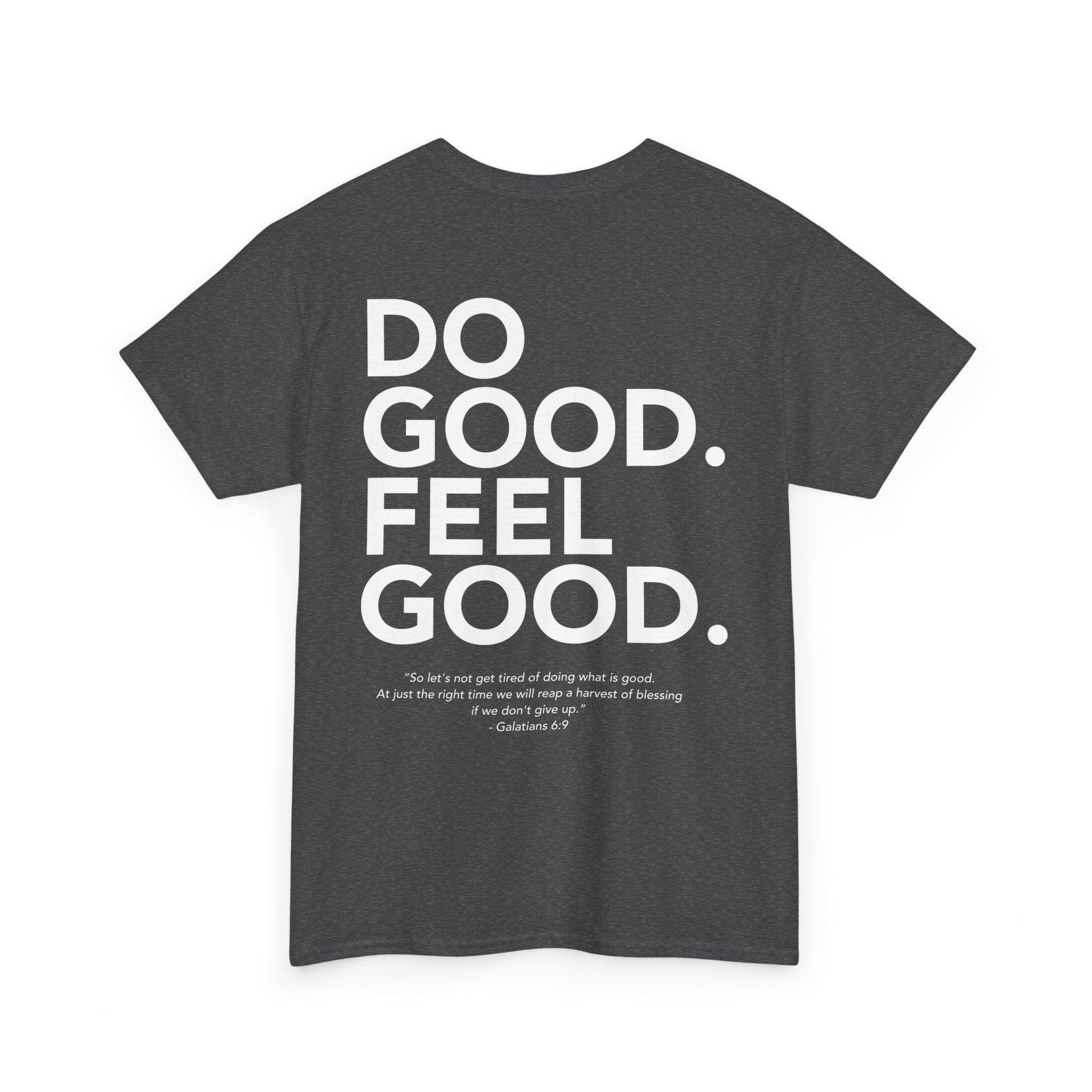 Do Good...Feel Good | Gildan Tshirt