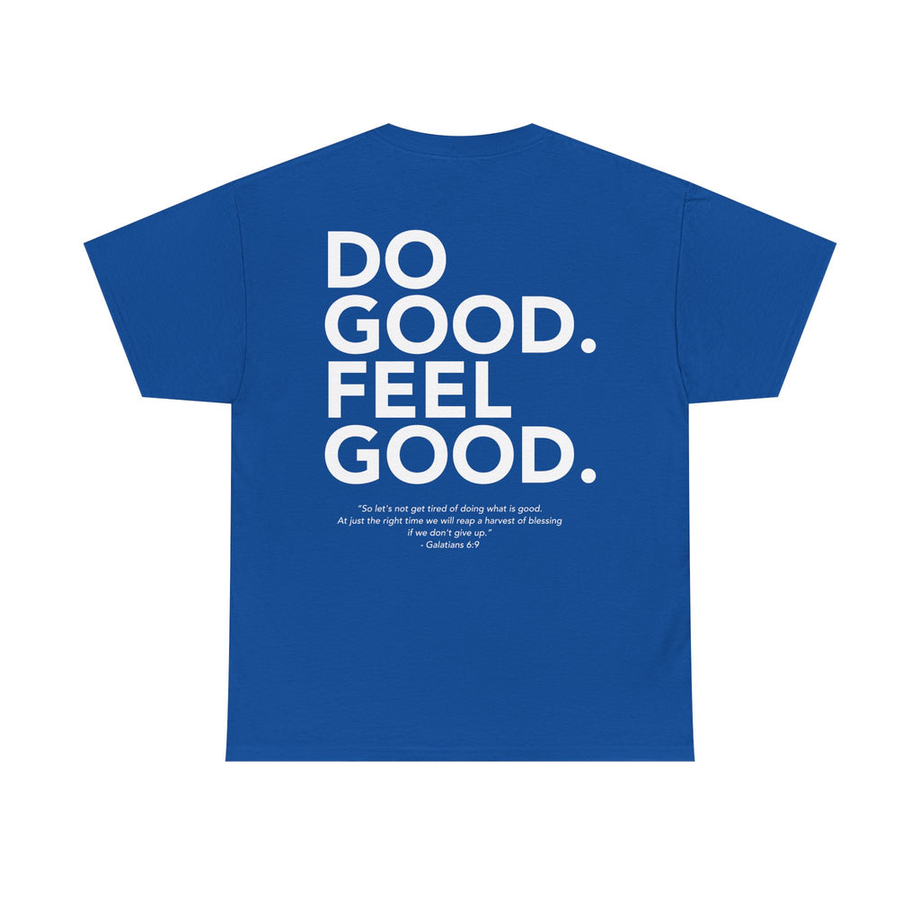Do Good...Feel Good | Gildan Tshirt