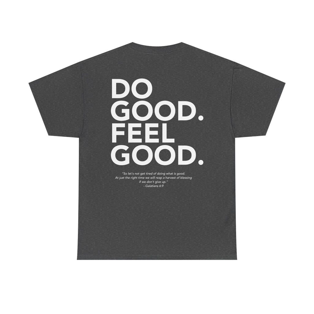 Do Good...Feel Good | Gildan Tshirt