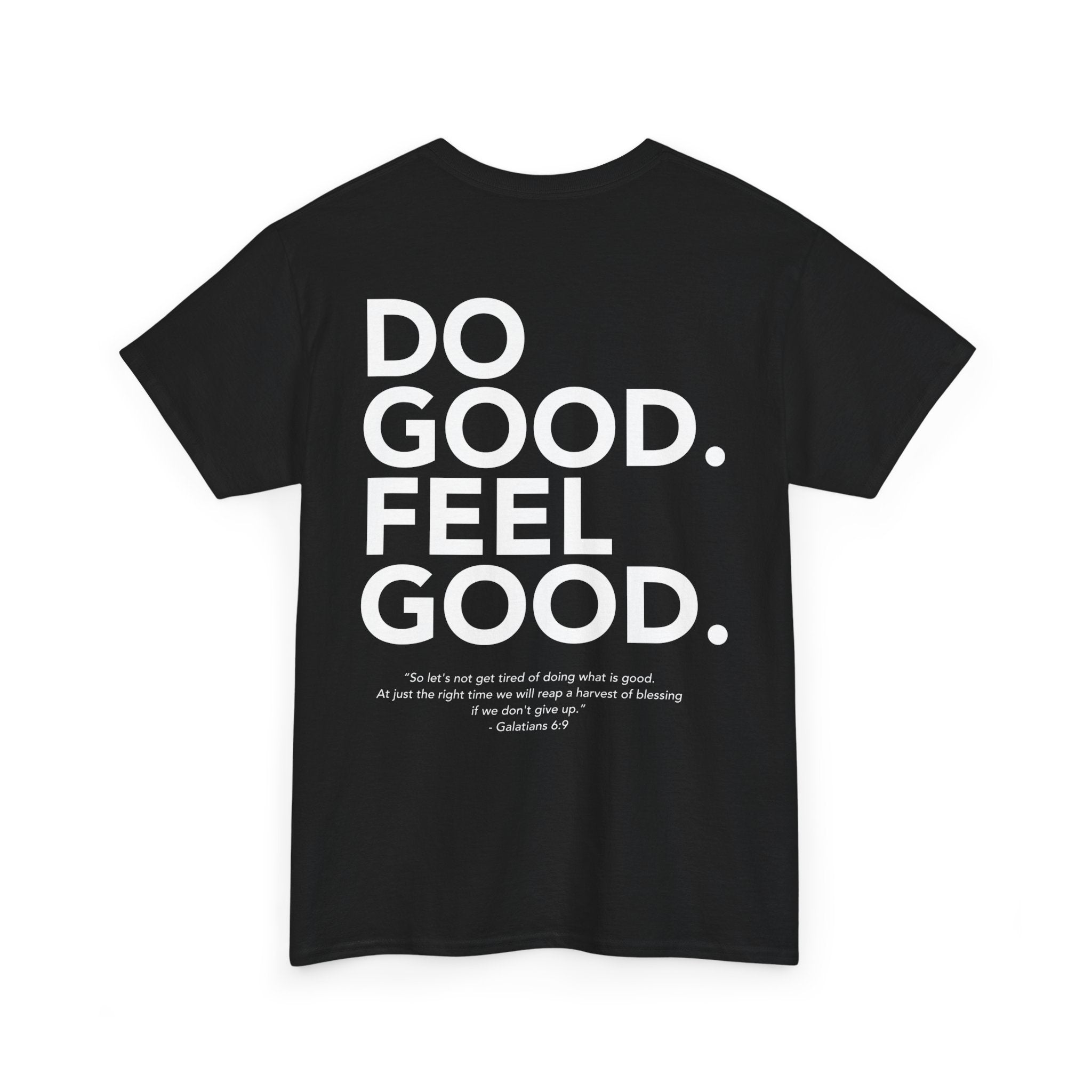 Do Good...Feel Good | Gildan Tshirt