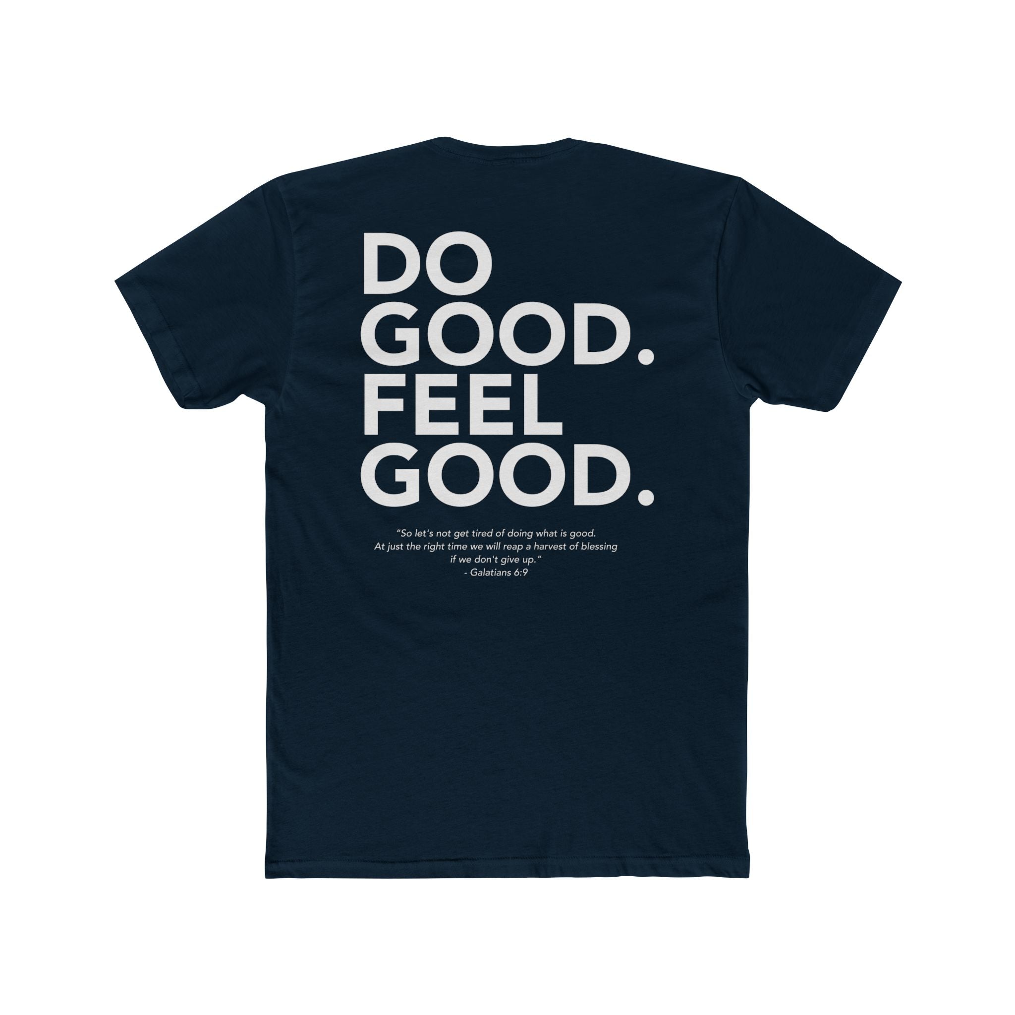 Do Good...Feel Good | Next Level Tshirt