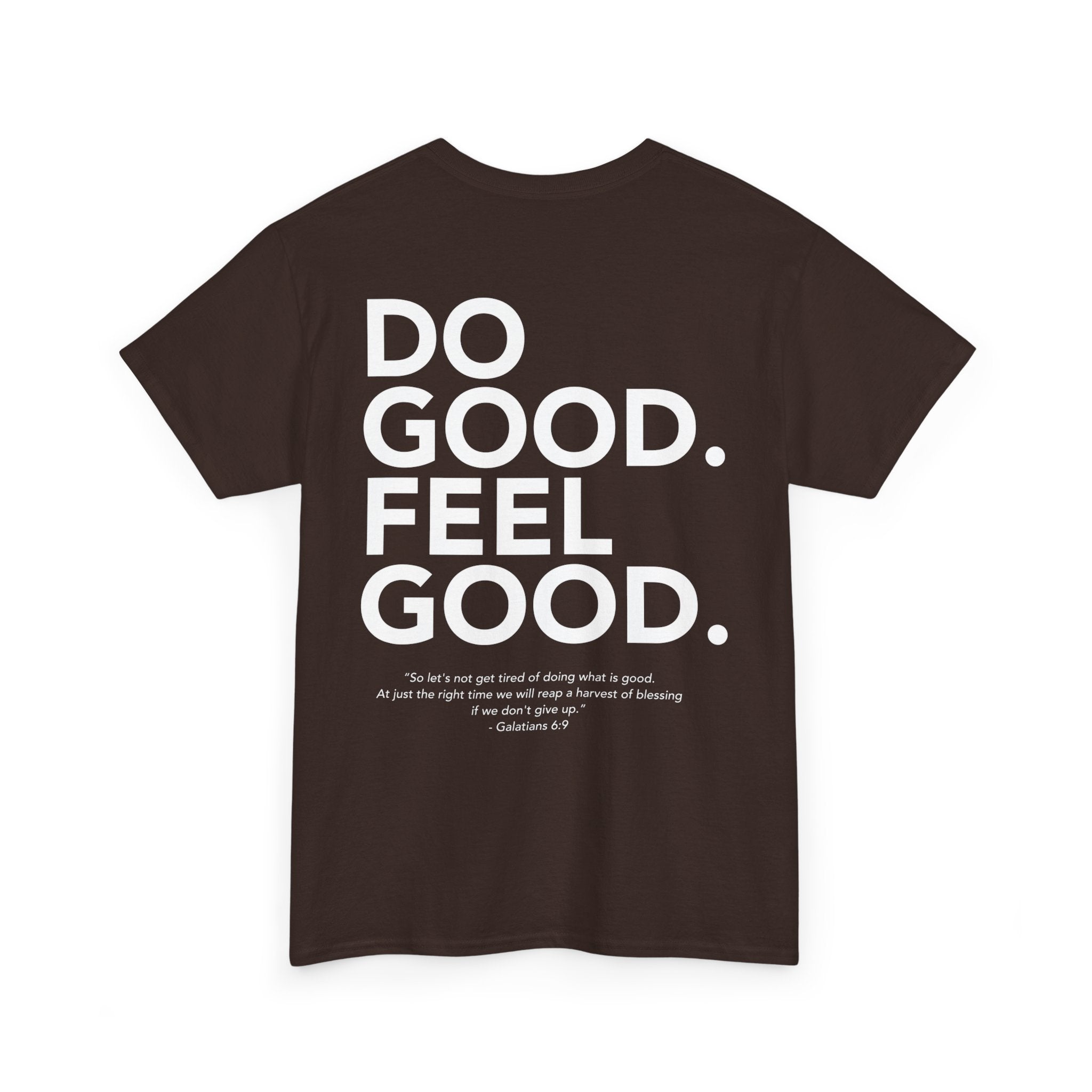 Do Good...Feel Good | Gildan Tshirt