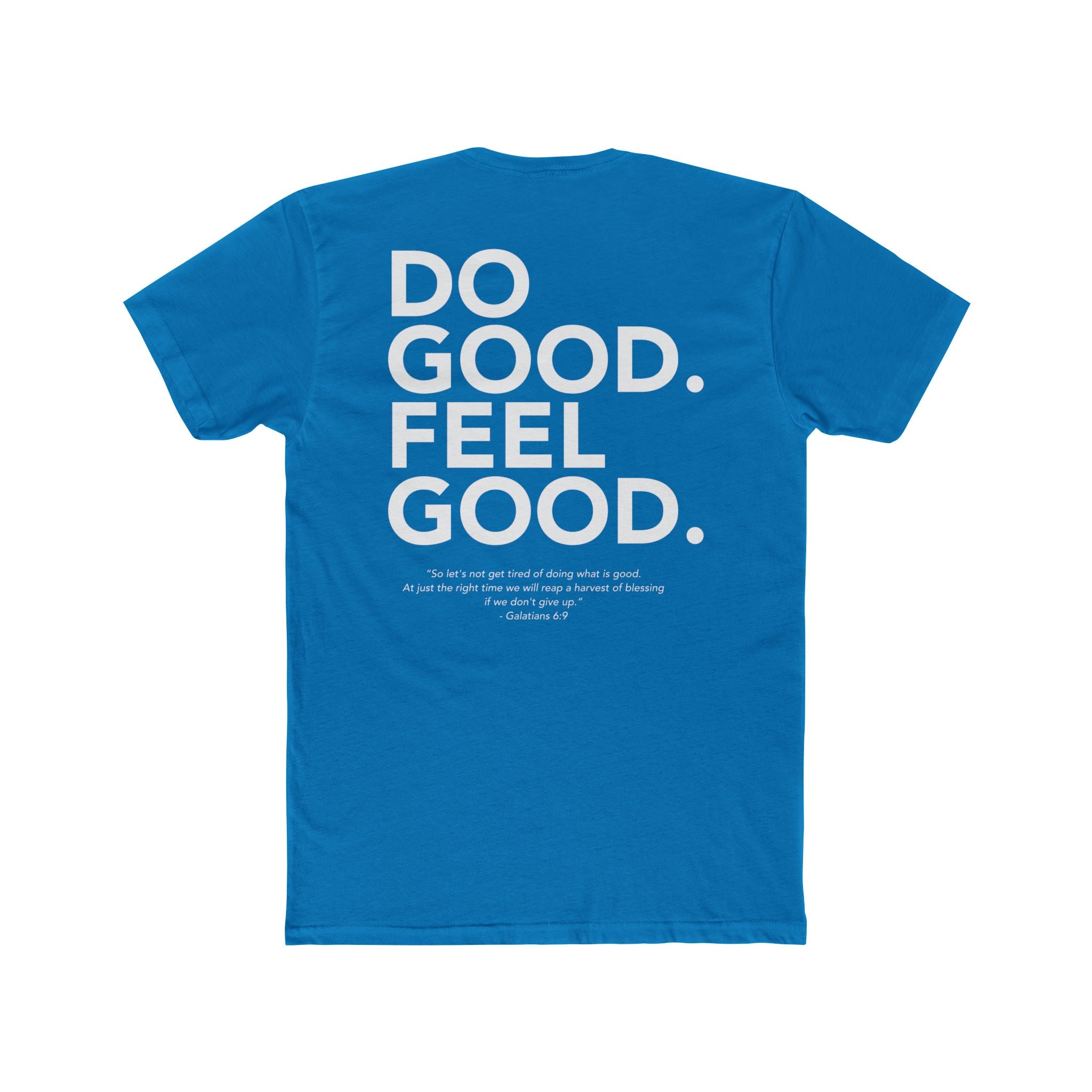 Do Good...Feel Good | Next Level Tshirt